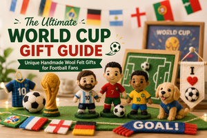 The Ultimate World Cup Gift Guide: Unique Handmade Wool Felt Gifts for Football Fans