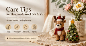 How to Care for Your Wool Felt and Flower Pieces (So They Last Years)