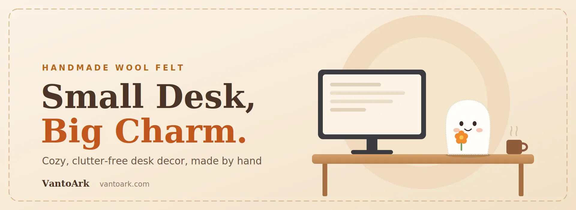 Small Desk Decor Ideas: How to Add Handmade Wool Felt Charm Without Clutter
